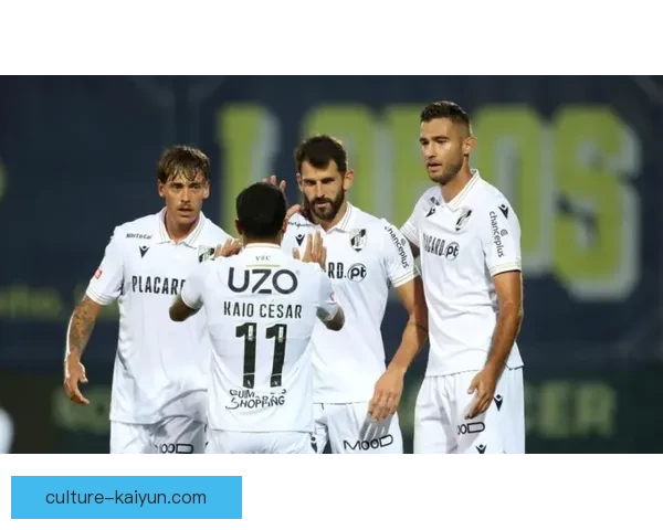 吉马良斯迎来关键赛事，攻防实力稳步提升，表现备受期待